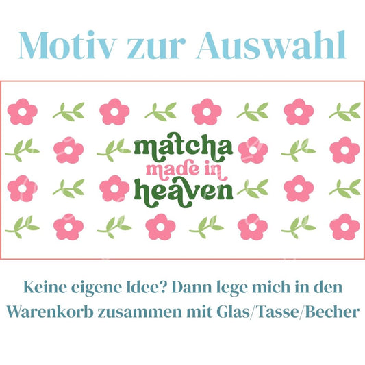 Matcha made in heaven Motiv