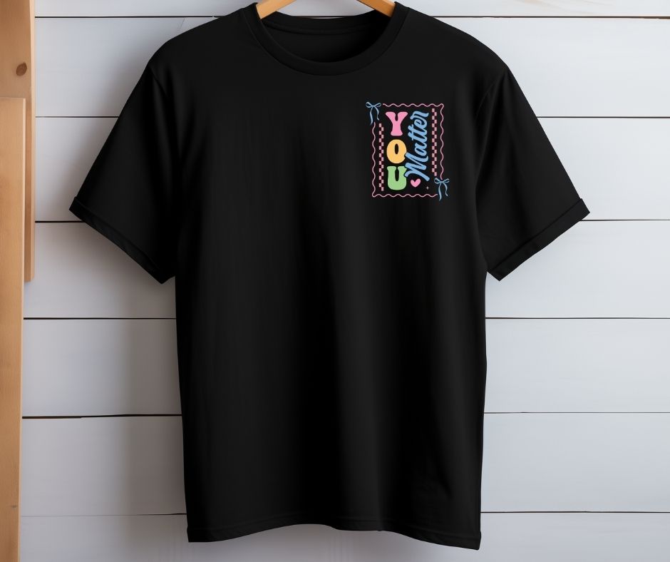 You Matter - bis 5 XL - verschiedene Farben